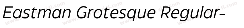 Eastman Grotesque Regular字体转换